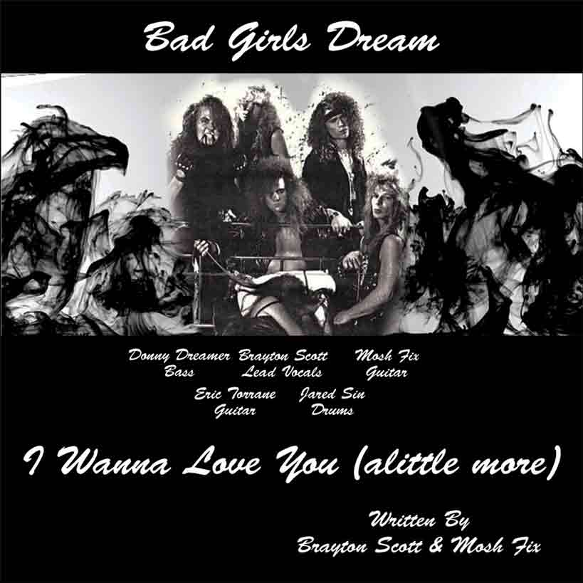Image of I Wanna Love You (a little more) by Bad Girls Dream - Brayton Scott Music Entertainment Dueling Worlds© International