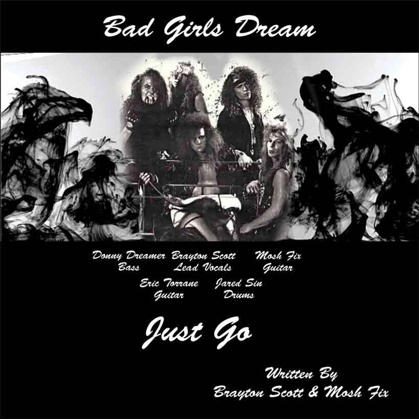 Image of Just Go by Bad Girls Dream - Brayton Scott Music Entertainment Dueling Worlds© International