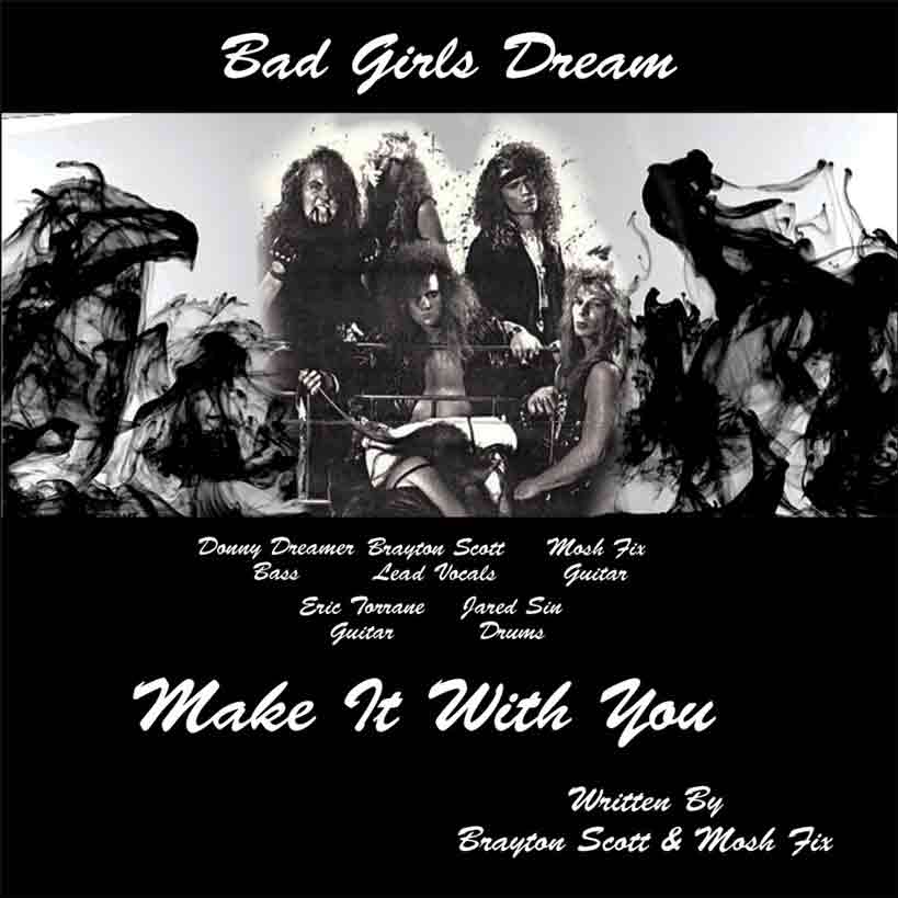 Image of Make It With You by Bad Girls Dream - Brayton Scott Music Entertainment Dueling Worlds© International