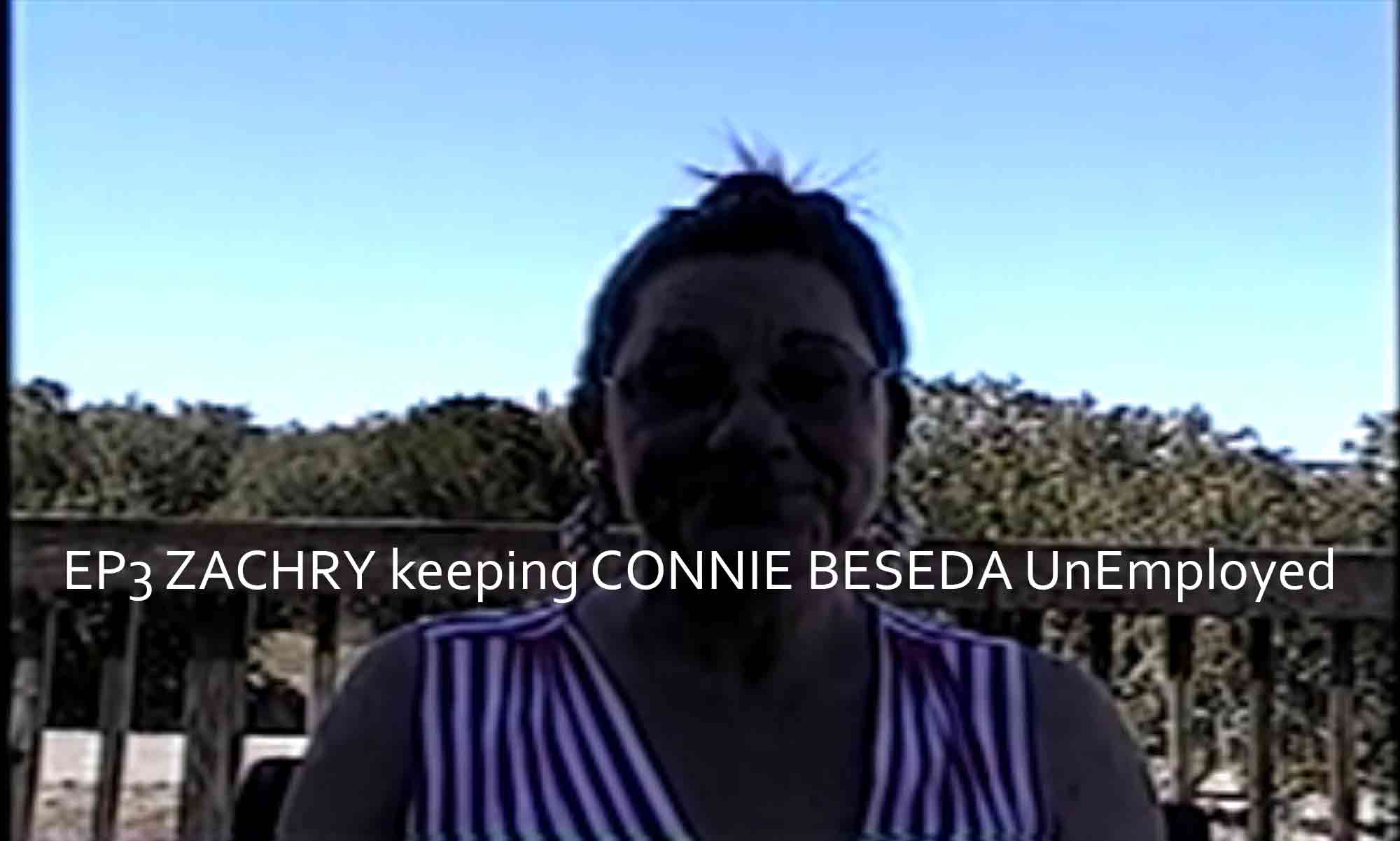 Image of EP3 ZACHRY keeping CONNIE UnEmployed Brayton Scott Entertainment© Dueling Worlds© International